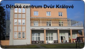 Dětské centrum - Dvůr Králové nad Labem